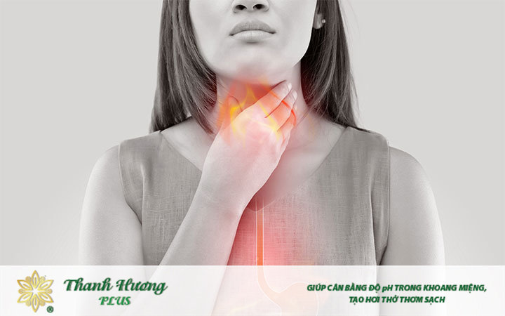 Trào ngược axit là nguyên nhân hàng đầu gây nóng cổ họng